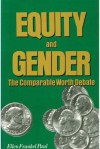 Equity And Gender: The Comparable Worth Debate - Ellen Frankel Paul