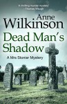 Dead Man's Shadow (Mrs Stonier Mystery Book 2) - Anne Wilkinson