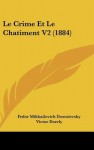 Le Crime Et Le Chatiment V2 (1884) - Fyodor Dostoyevsky, Victor Derély