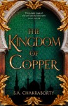 The Kingdom of Copper - Suman Chakraborty