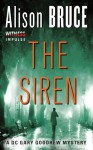 The Siren: A DC Gary Goodhew Mystery - Alison Bruce