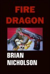 Fire Dragon - Brian Nicholson