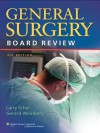 General Surgery Board Review: 1 - Larry A. Scher