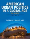 American Urban Politics in a Global Age: The Reader (6th Edition) - Paul Kantor, Dennis Judd