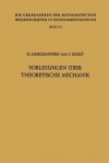 Vorlesungen Uber Theoretische Mechanik - Dietrich Morgenstern, Istvan Szabo