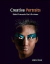 Creative Portraits: Digital Photography Tips and Techniques - Harold Davis