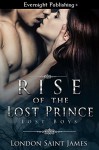 Rise of the Lost Prince (Lost Boys Book 1) - London Saint James