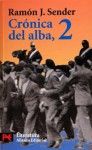 Crónica del alba, 2 - Ramón José Sender