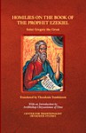 The Homilies of St. Gregory the Great on the Book of the Prophet Ezekiel - Gregory of Nyssa, Presbytera Juliana Cownie, Bishop Chrysostomos, Bishop Chrysostomos of Oreoi