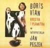 Kręciek i plankton - Boris Vian, Jan Peszek