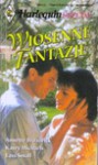 Wiosenne fantazje - Annette Broadrick, Kasey Michaels, Lass. Small