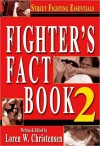 Fighter's Fact Book 2: Street Fighting Essentials - Loren W. Christensen