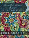 Beautiful Flower Design :Adult Coloring book (Zentangle Adult Coloring 1) - Adult Coloring