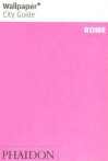 Wallpaper City Guide: Rome - Wallpaper Magazine, Wallpaper Magazine