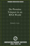 Do Proteins Teleport in an RNA World - Richard Lewis