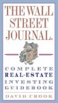 The Wall Street Journal. Complete Real-Estate Investing Guidebook - David Crook