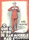 O que o livro de San Michele não contou - Axel Munthe, Pepita de Leão