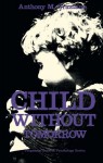 Child Without Tomorrow - Anthony M. Graziano