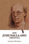 Mitä Jussi Halla-aho tarkoittaa? - Ville Hytönen