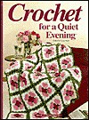 Crochet for a Quiet Evening - Laura Scott