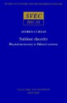 Sublime Disorder: Physical Montrosity [Sic] In Diderot's Universe - Andrew S. Curran