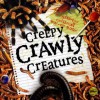 Creepy Crawly Creatures - Mike Sund