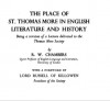 The Place of St. Thomas More in English Literature and History - Raymond Wilson Chambers
