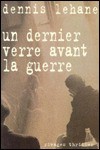 Un dernier verre avant la guerre - Dennis Lehane