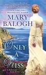 Only a Kiss - Mary Balogh, Rosalyn Landor