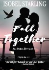 Fall Together: (2nd Edition) (Pretty Boy Book 1) - Isobel Starling