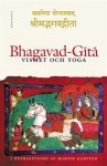 Bhagavad-Gītā: Vishet och yoga - Anonymous, Martin Gansten