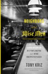 Neighbors And Wise Men - Tony Kriz