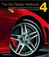The Car Design Yearbook 4: The Definitive Annual Guide To All New Concept And Production Cars Worldwide - Stephen Newbury