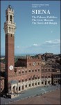 Siena: The Palazzo Publico, the Civic Museum, the Torre Del Mangia - Letizia Galli