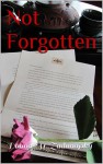 Not Forgotten - Donna M. Zadunajsky