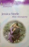 Bliski nieznajomy - Jessica. Steele