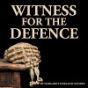 Witness for the Defence - Margaret Harland-Suddes, Margaret Harland-Suddes, Elizabeth Ryder, Elizabeth Lindsay, David Robins, The Lindsay Players