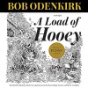 A Load of Hooey: A Collection of New Short Humor Fiction, Odenkirk Memorial Library, Book 1 - Bob Odenkirk, Bob Odenkirk, David Cross, Jay Johnston, Jerry Minor, Megan Amram, Paul F. Tompkins