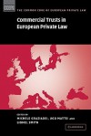 Commercial Trusts in European Private Law - Michele Graziadei, Ugo Mattei