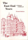 The East End Years: A Stepney Childhood - Fermin Rocker