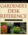 Brooklyn Botanic Garden Gardener's Desk Reference - Janet Marinelli