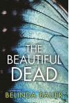 The Beautiful Dead - Belinda Bauer