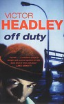 Off Duty - Victor Headley