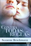 Contras todas las reglas - Suzanne Brockmann