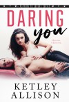 Daring You - Ketley Allison