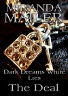 Dark Dreams White Lies #3: The Deal (Stafford Erotic Romance Trilogy) - Miranda Mailer