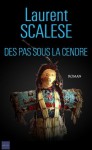 Des pas sous la cendre (Suspense) (French Edition) - Laurent Scalese