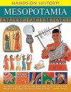 Hands-On History Mesopotamia: All about Ancient Assyria and Babylonia, with 15 Step-By-Step Projects and More Than 300 Exciting Pictures - Lorna Oakes