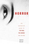 J-Horror: The Definitive Guide to The Ring, The Grudge and Beyond - David Kalat