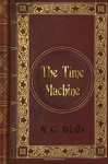 H. G. Wells - The Time Machine - H. G. Wells, Herbert George Wells